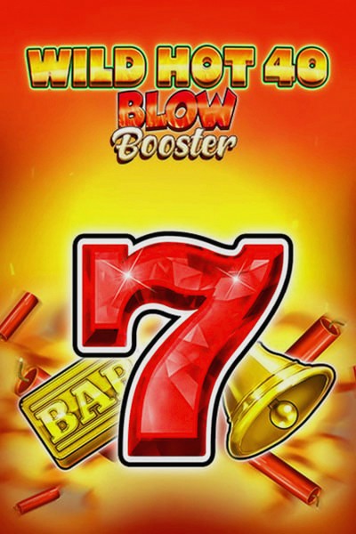 Wild Hot 40 Blow Booster-spilleautomat hos Betwest Casino